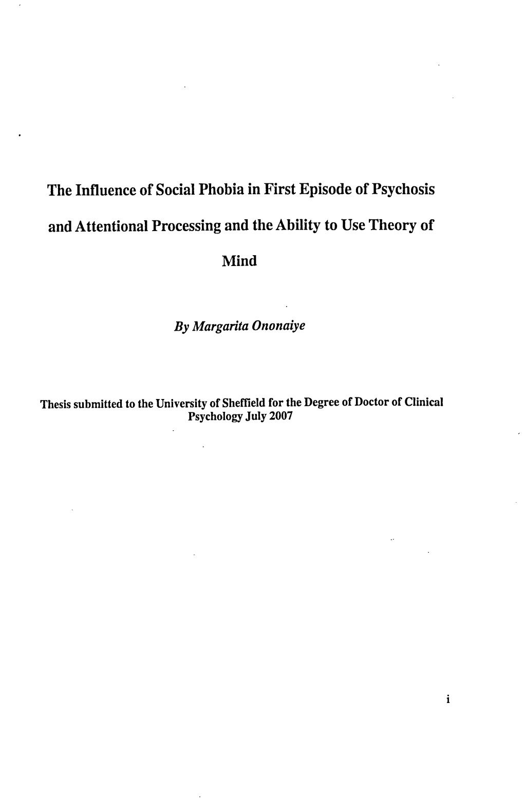 The Influence of Social Phobia in First Episode of Psychosis And