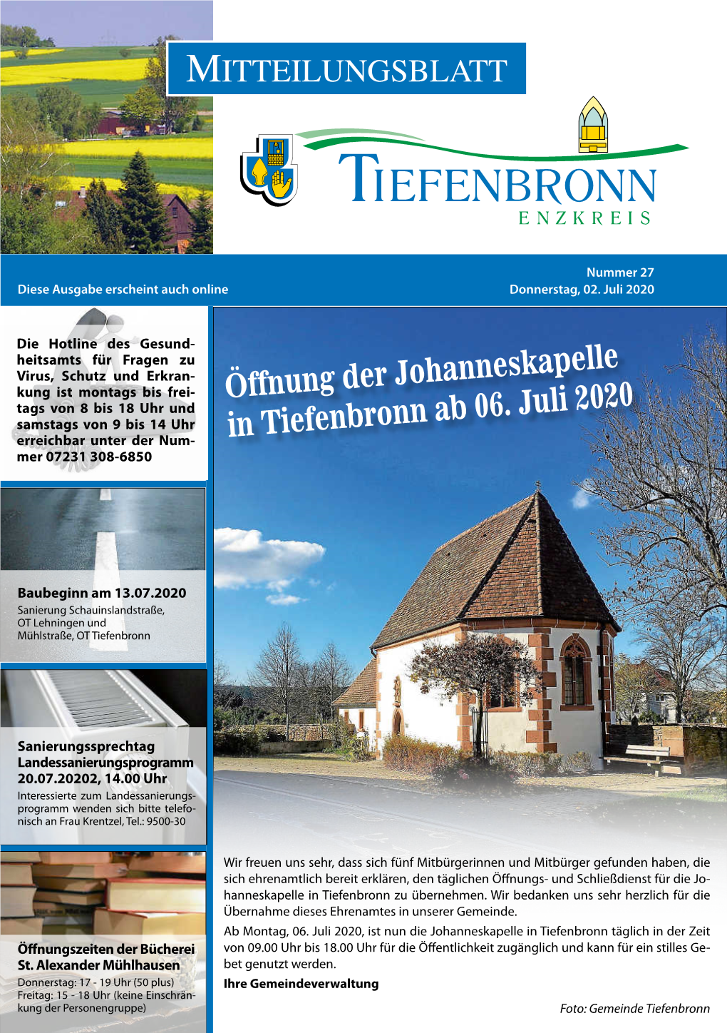 Öffnung Der Johanneskapelle in Tiefenbronn Ab 06. Juli 2020