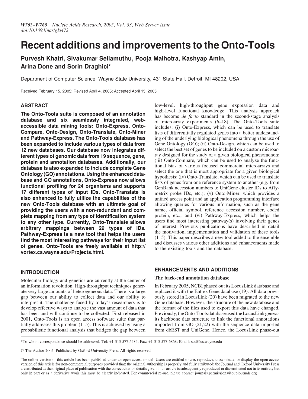 Recent Additions and Improvements to the Onto-Tools Purvesh Khatri, Sivakumar Sellamuthu, Pooja Malhotra, Kashyap Amin, Arina Done and Sorin Draghici*