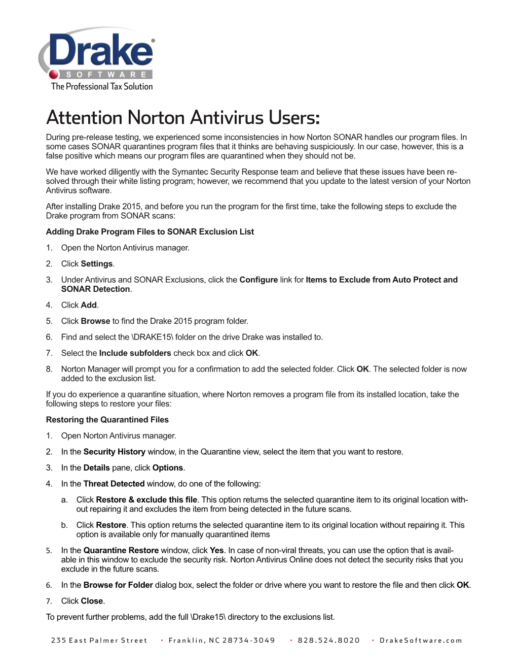 Attention Norton Antivirus Users: During Pre-Release Testing, We Experienced Some Inconsistencies in How Norton SONAR Handles Our Program Files