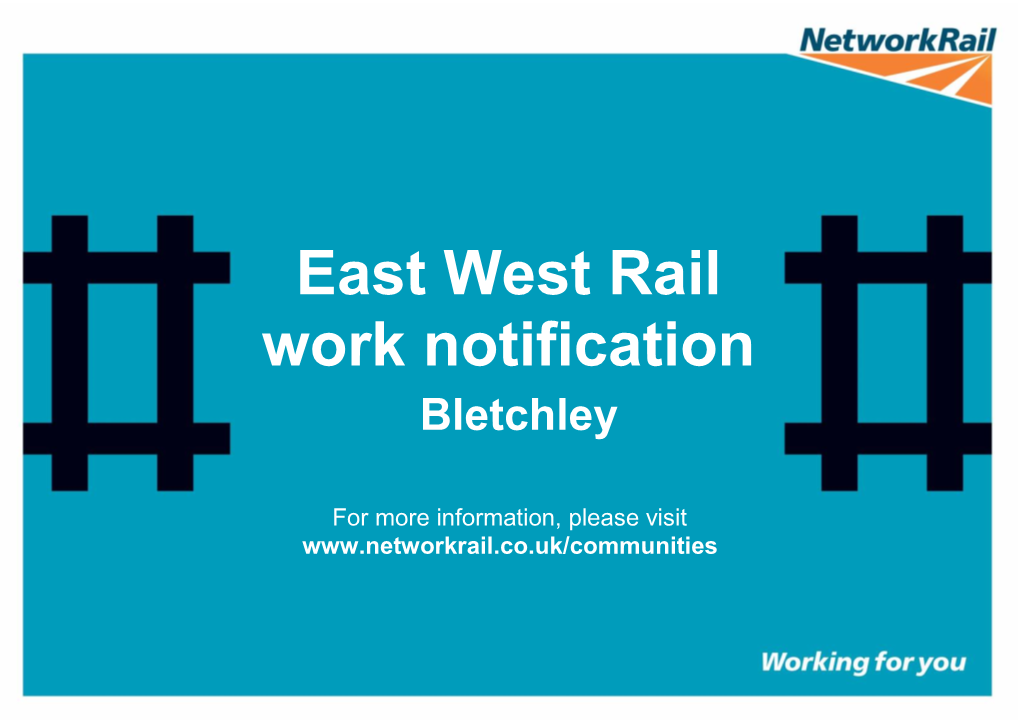 East West Rail Work Notification Bletchley