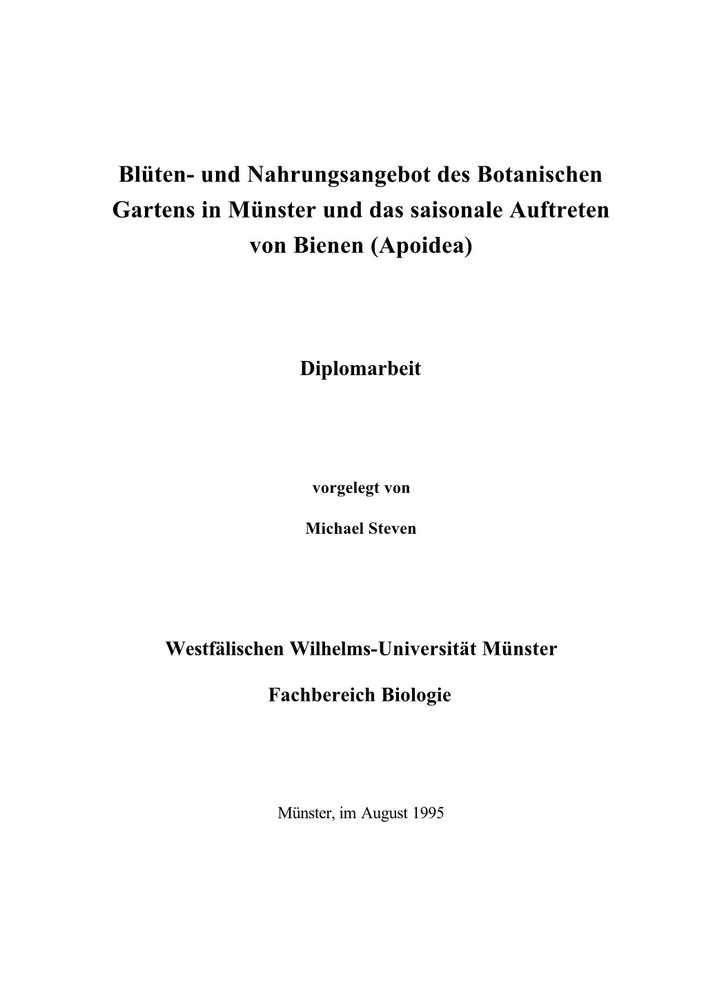 Blüten- Und Nahrungsangebot Des Botanischen Gartens in Münster Und Das Saisonale Auftreten Von Bienen (Apoidea)