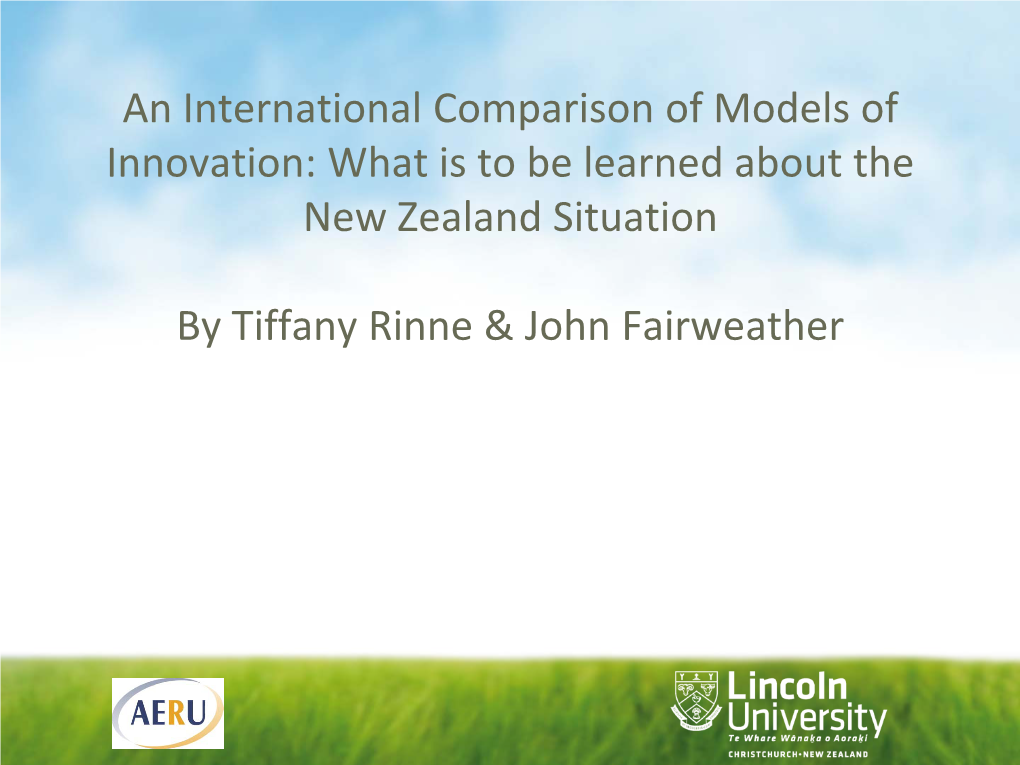 An International Comparison of Models of Innovation: What Is to Be Learned About the New Zealand Situation