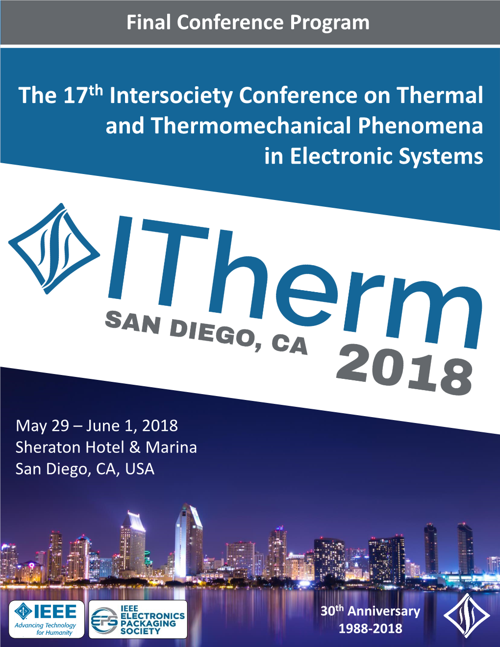 Itherm 2018, May 29 - June 1, 2018 Sheraton Hotel & Marina, San Diego, CA, USA WELCOME LETTER
