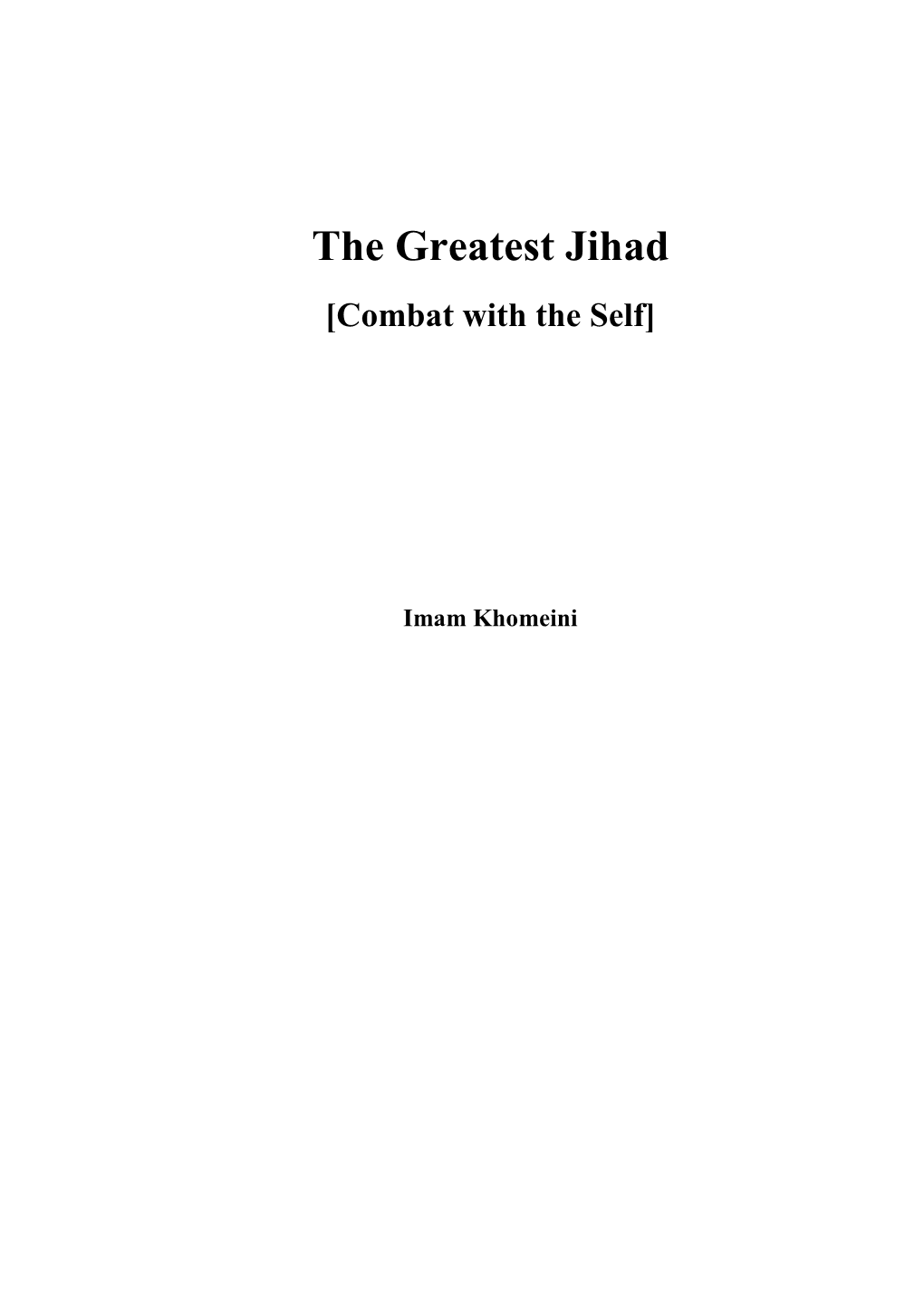 The Greatest Jihad [Combat with the Self]