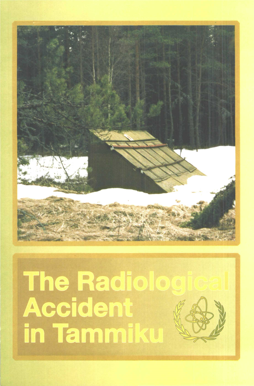 The Radiological Accident in Tammiku