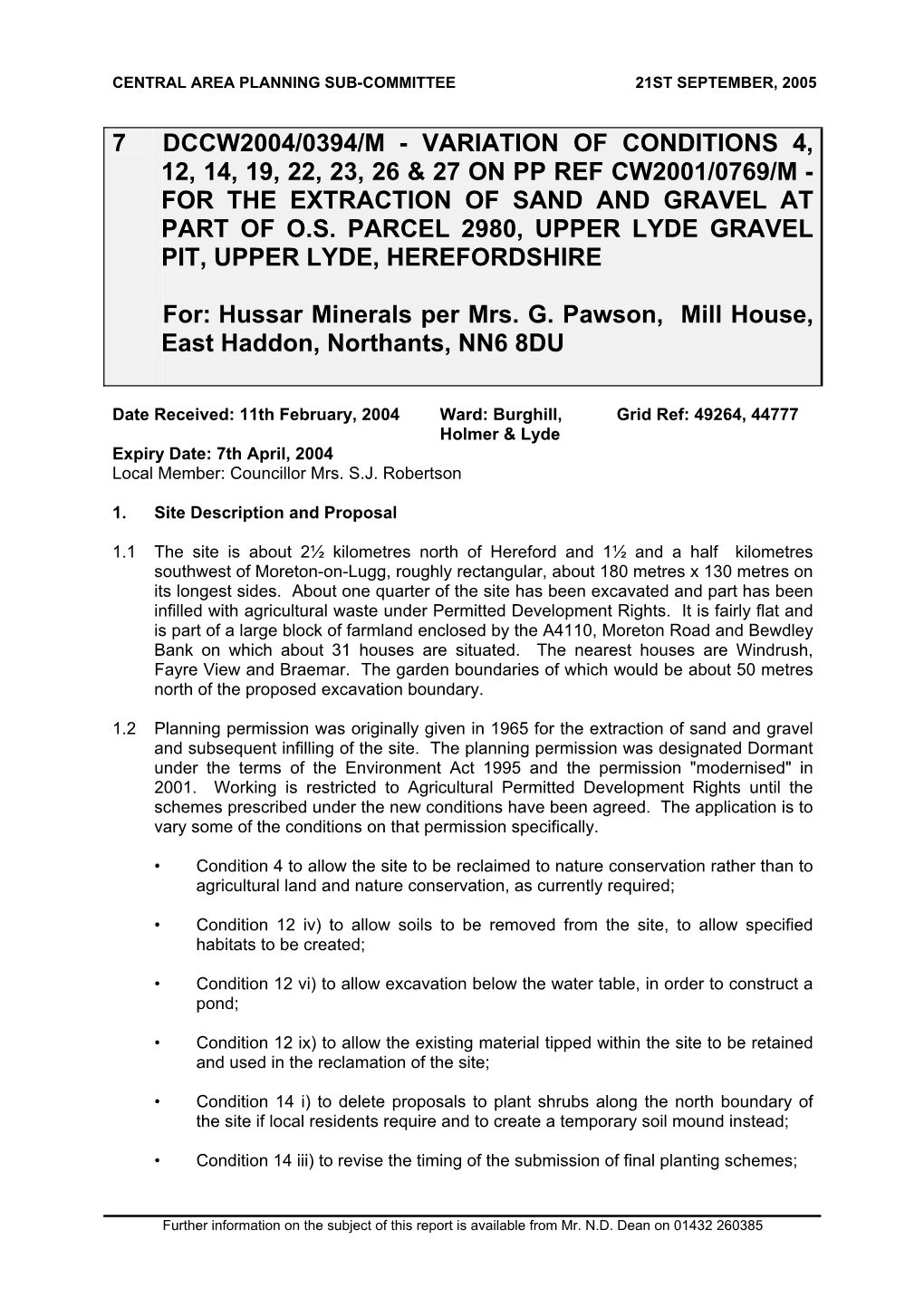 7 Dccw2004/0394/M - Variation of Conditions 4, 12, 14, 19, 22, 23, 26 & 27 on Pp Ref Cw2001/0769/M - for the Extraction of Sand and Gravel at Part of O.S