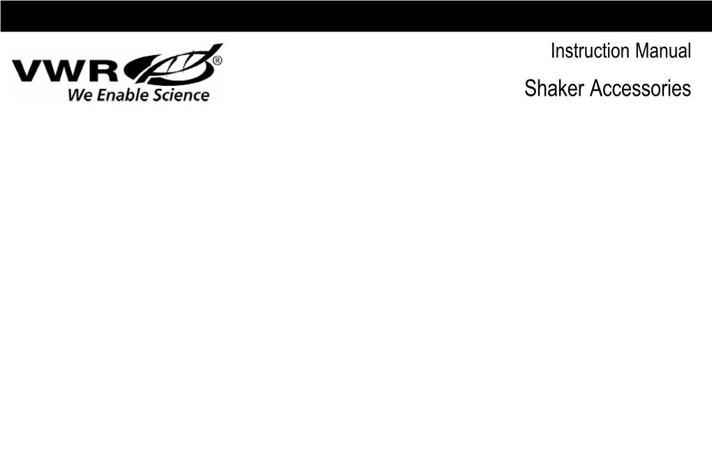 Instruction Manual Shaker Accessories Table of Contents