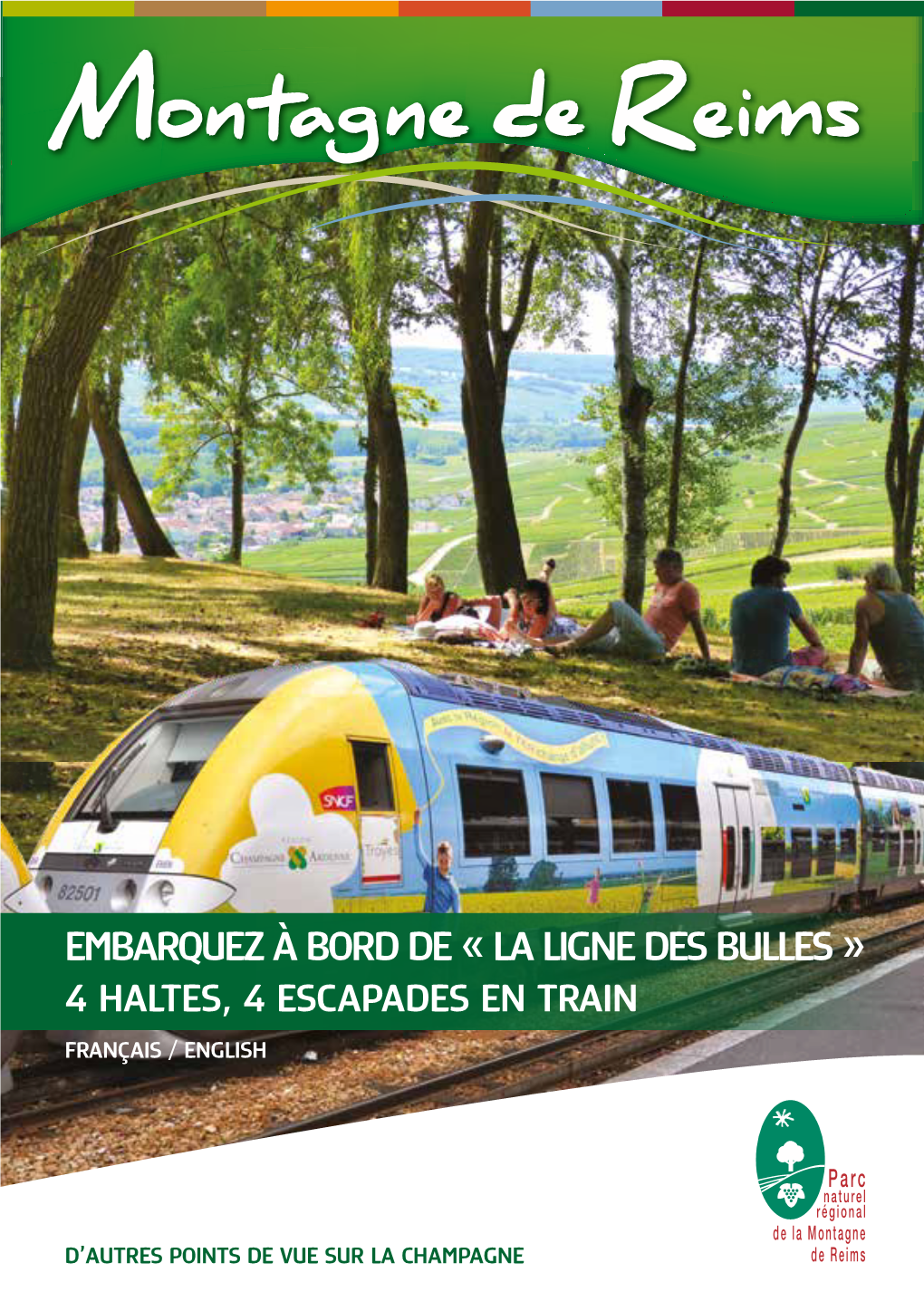 Embarquez À Bord De « La Ligne Des Bulles » 4 Haltes, 4 Escapades En Train Français / English