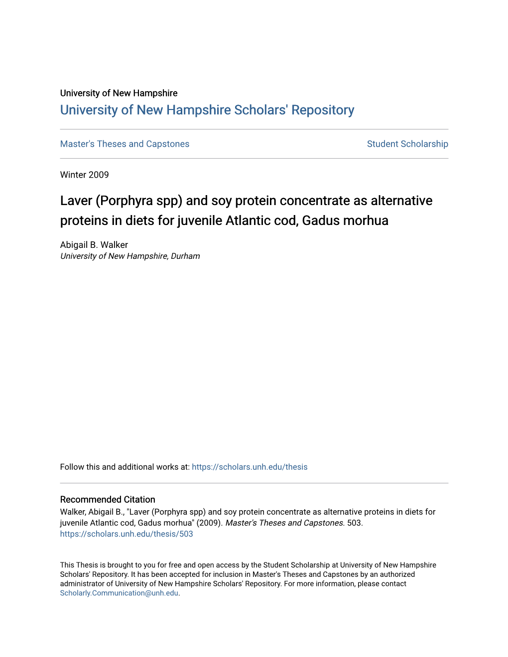 And Soy Protein Concentrate As Alternative Proteins in Diets for Juvenile Atlantic Cod, Gadus Morhua