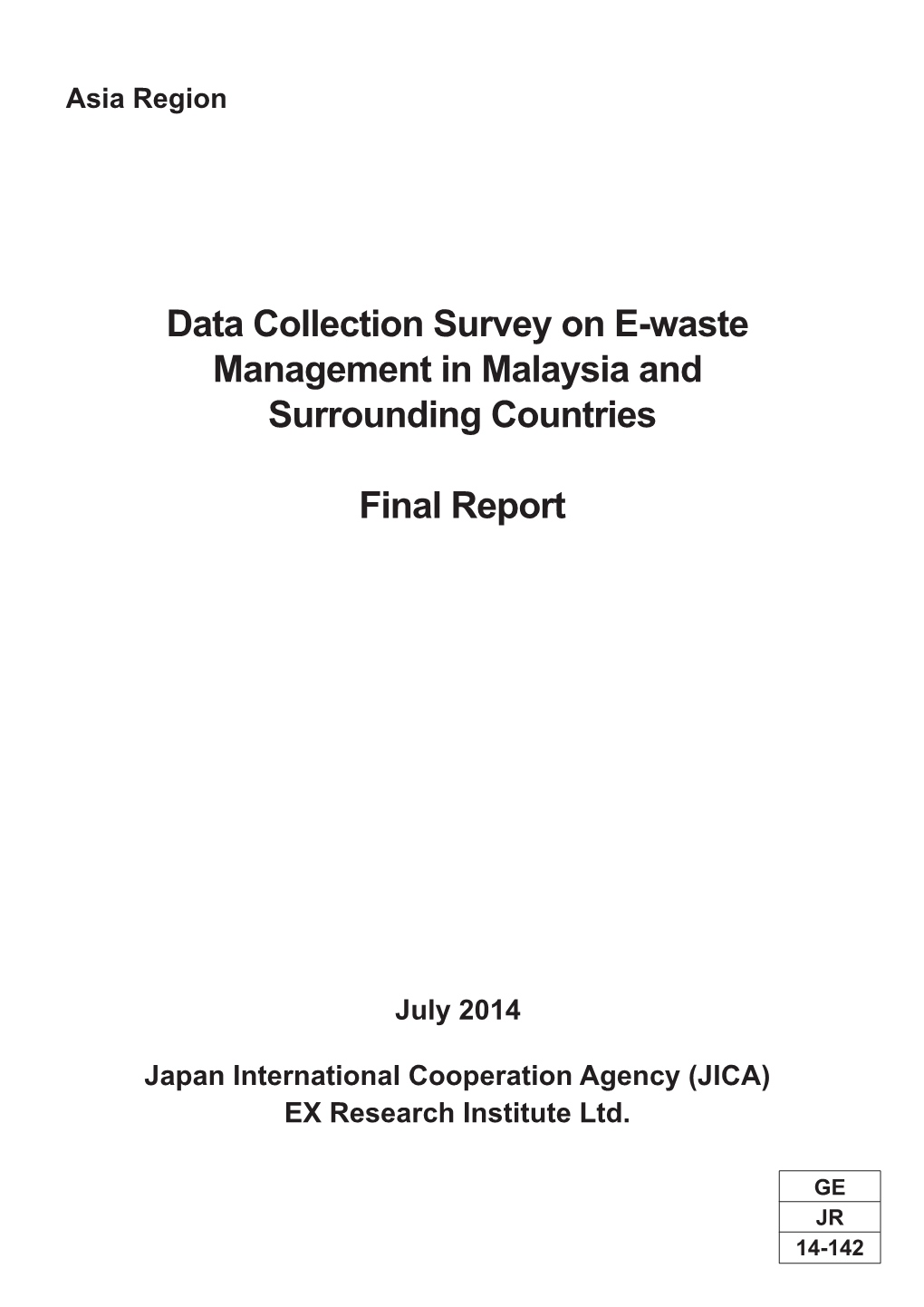 Data Collection Survey on E-Waste Management in Malaysia and Surrounding Countries Final Report Asia Region