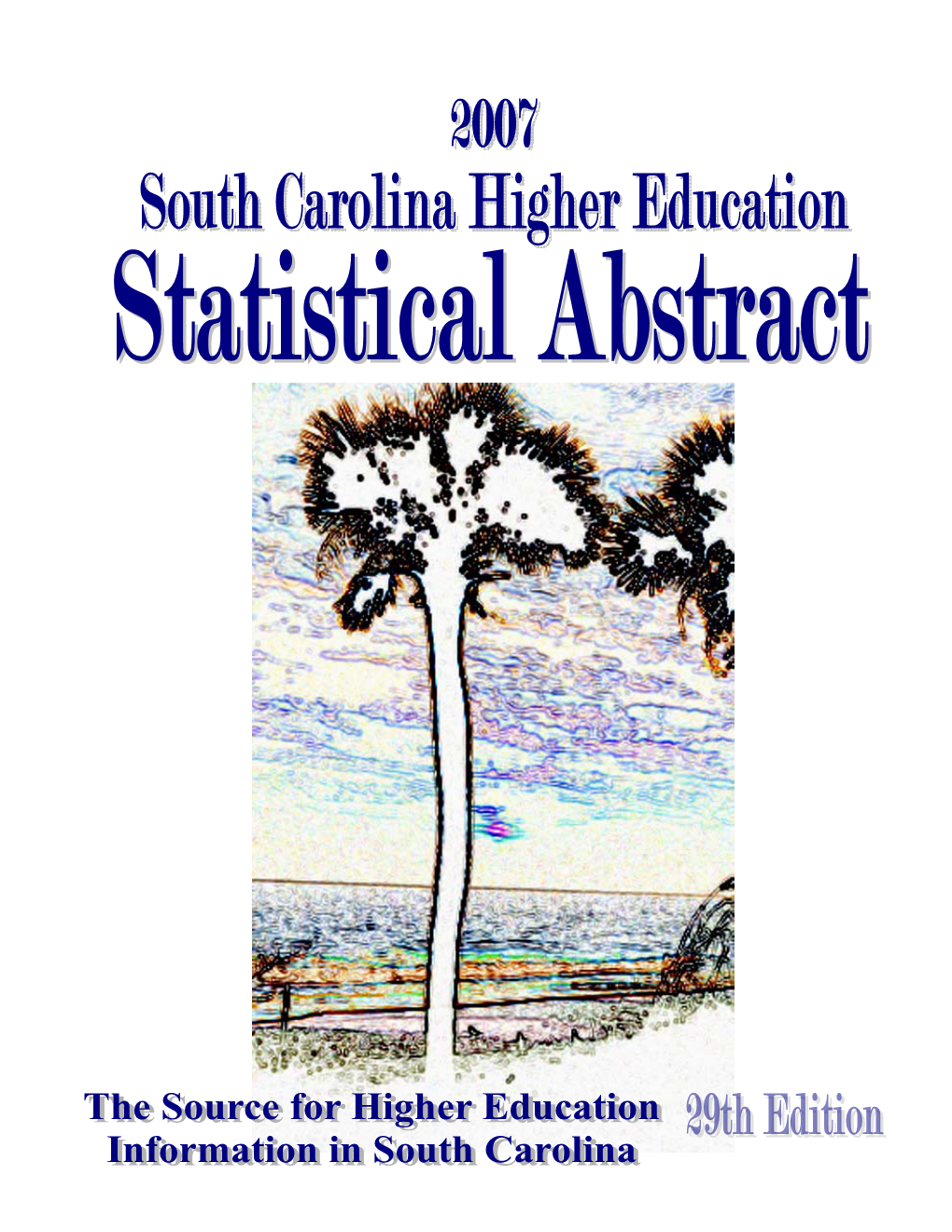 South Carolina Higher Education Statistical Abstract 2007