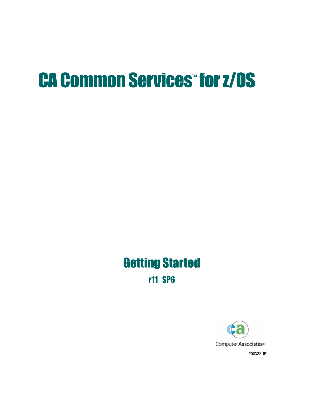 CA Common Services for Z/OS Getting Started