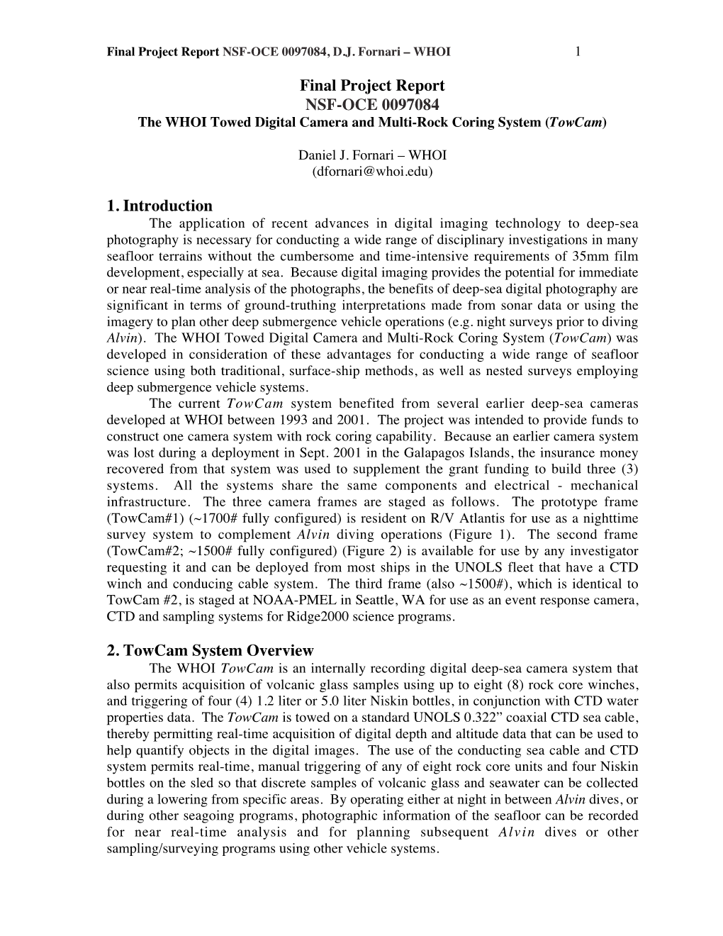 Final Project Report NSF-OCE 0097084 1. Introduction 2. Towcam System Overview