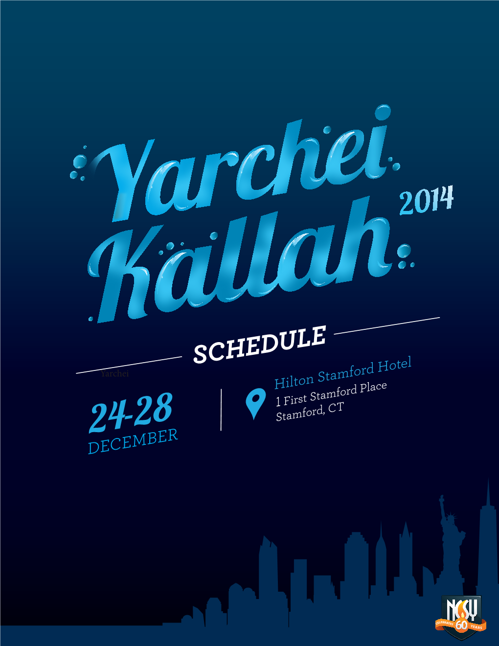 SCHEDULE El Yarchei Rd Hot Hilton Stamfo Lace Mford P First Sta 1 , CT -28 Stamford 24 BER DECEM Wednesday, December 24Th