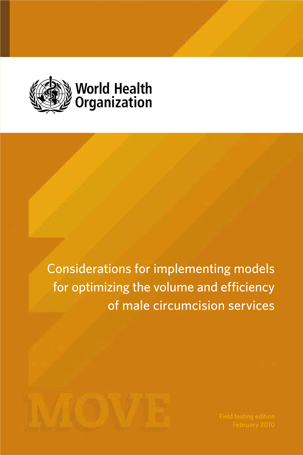 Considerations for Implementing Models for Optimizing the Volume and Efficiency of Male Circumcision Services