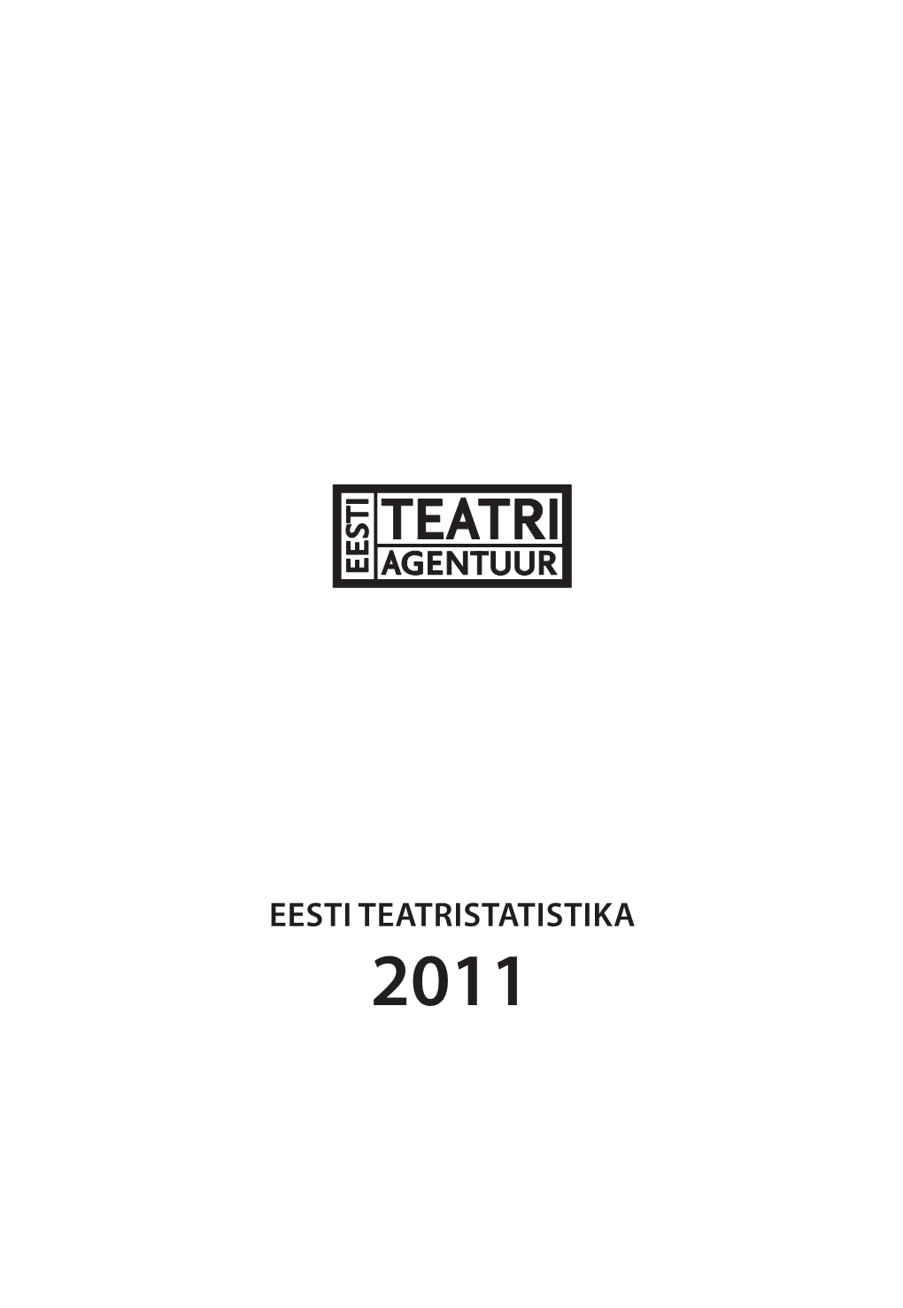 Eesti Teatristatistika 2011 2 2011 2011 3