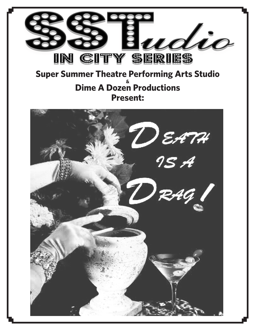 Super Summer Theatre Performing Arts Studio Dime a Dozen