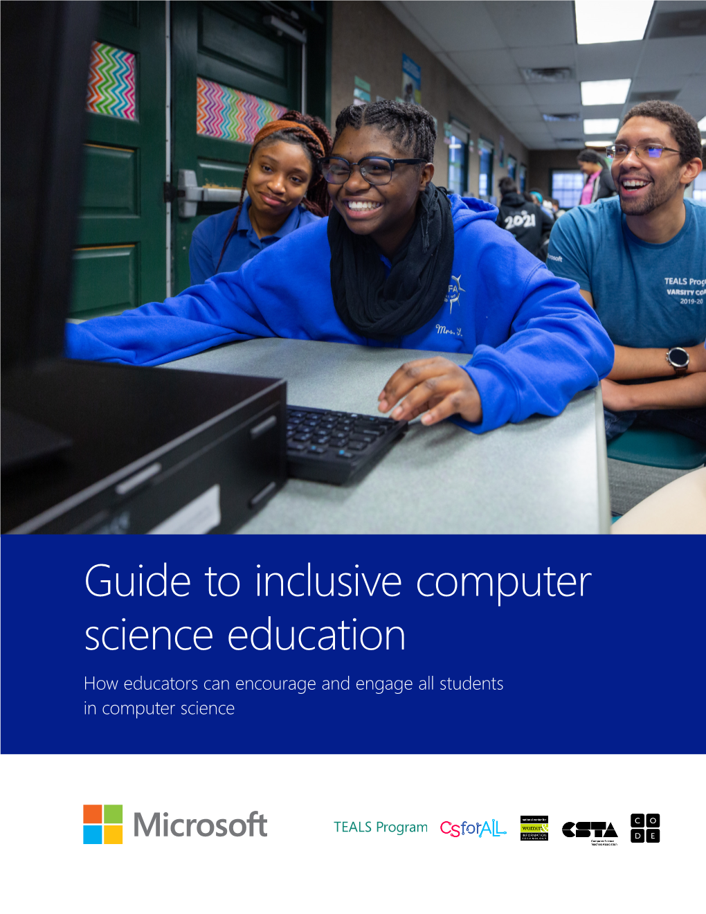 Guide to Inclusive Computer Science Education How Educators Can Encourage and Engage All Students in Computer Science Table of Contents