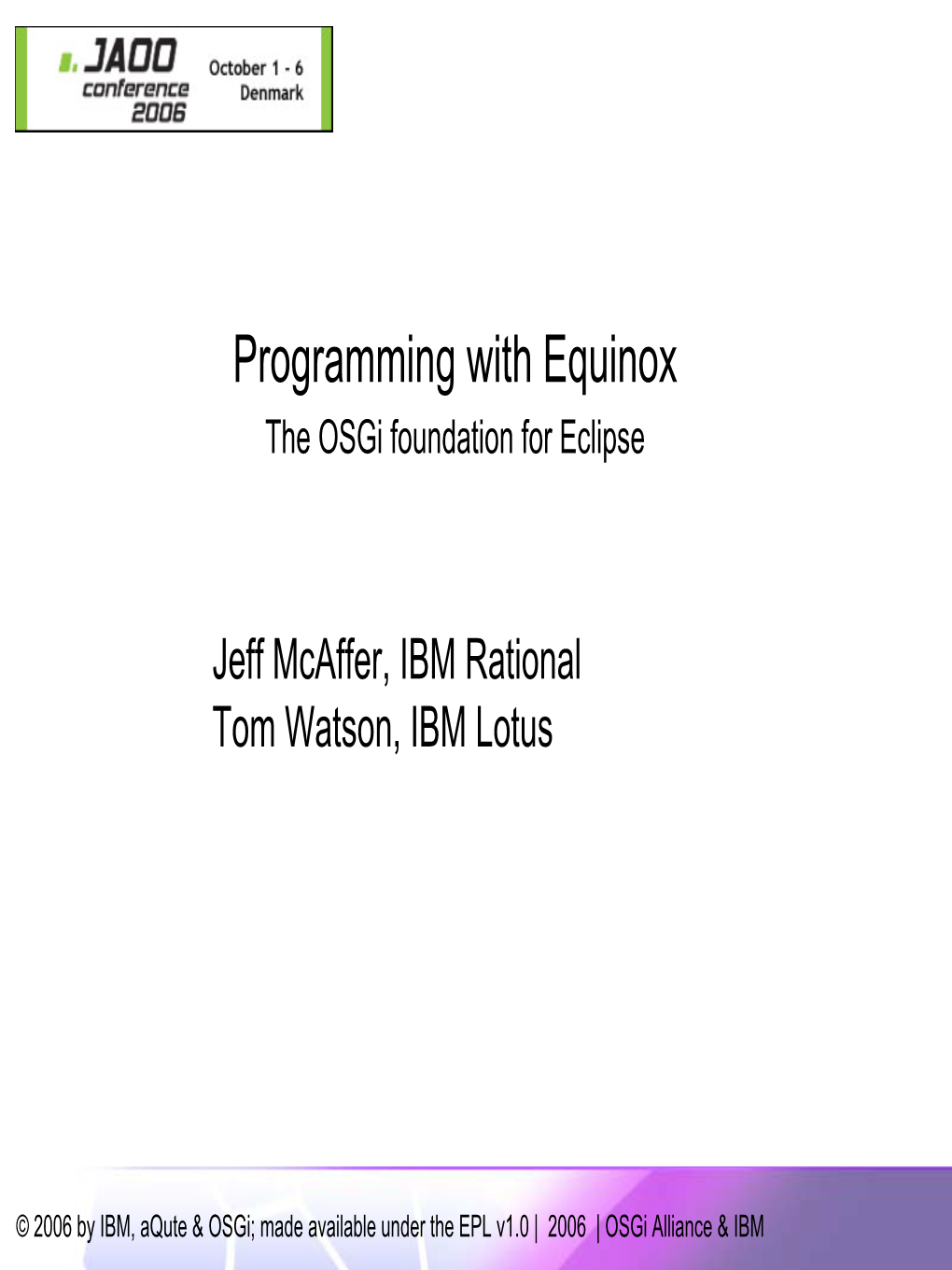 Programming with Equinox the Osgi Foundation for Eclipse