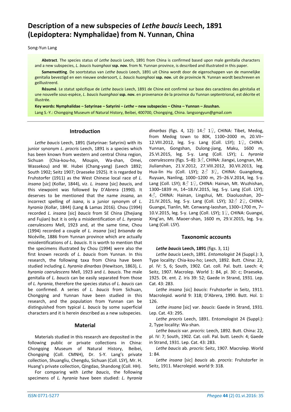 Description of a New Subspecies of Lethe Baucis Leech, 1891 (Lepidoptera: Nymphalidae) from N