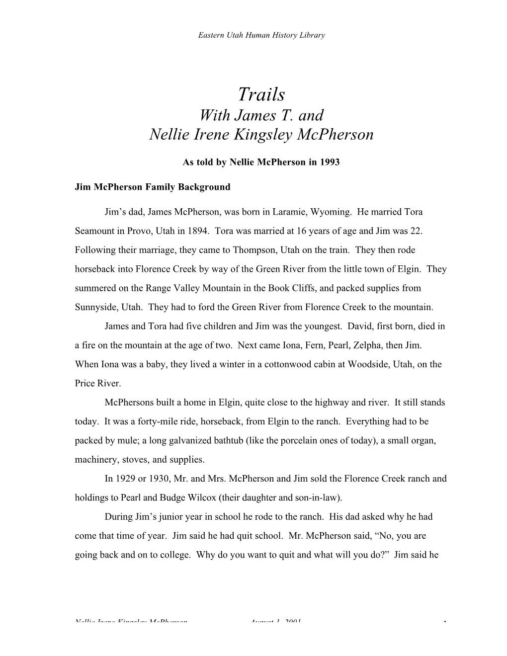 Trails with James T. and Nellie Irene Kingsley Mcpherson