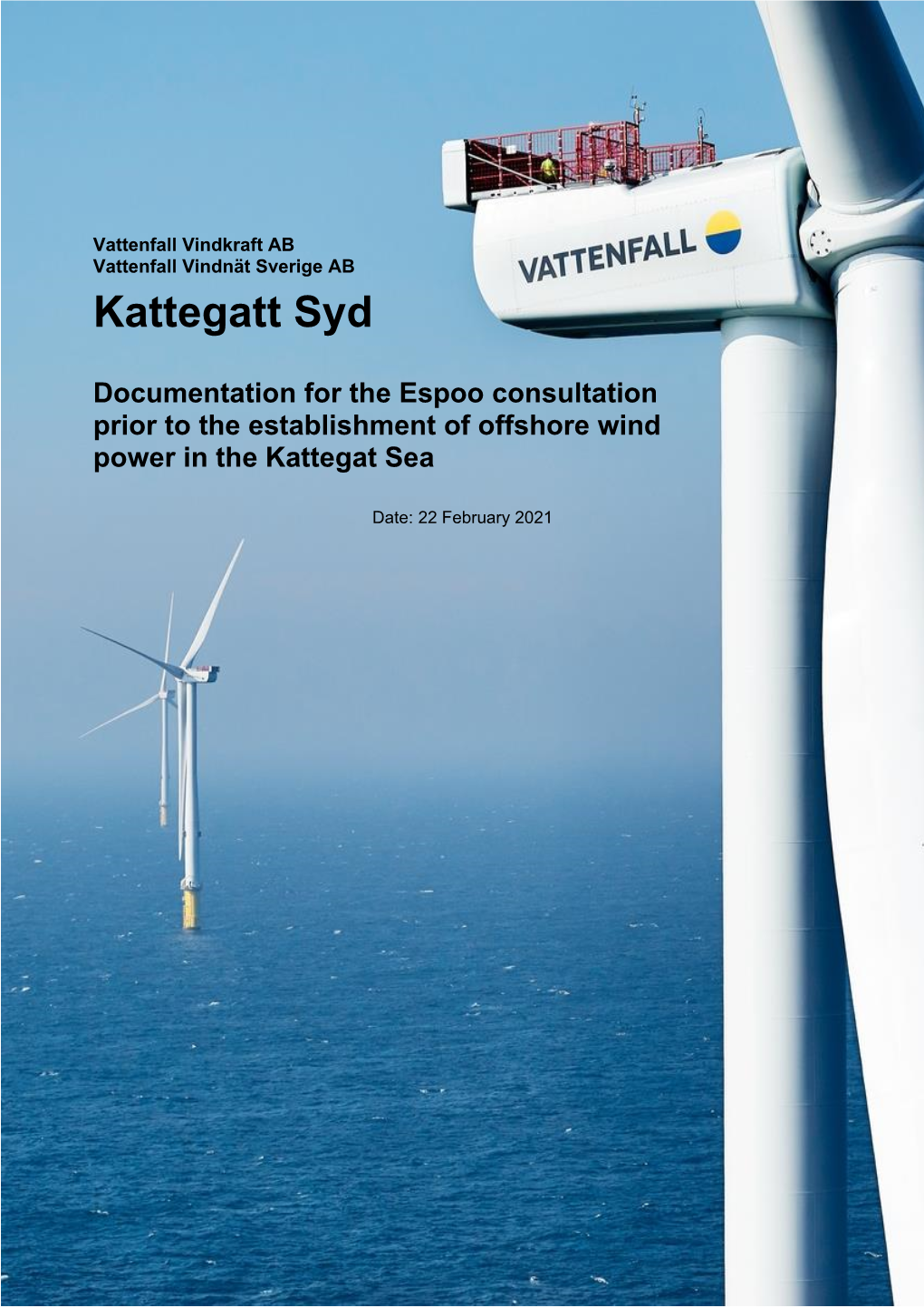 Documentation for the Espoo Consultation Prior to the Establishment of Kattegatt Syd Wind Farm