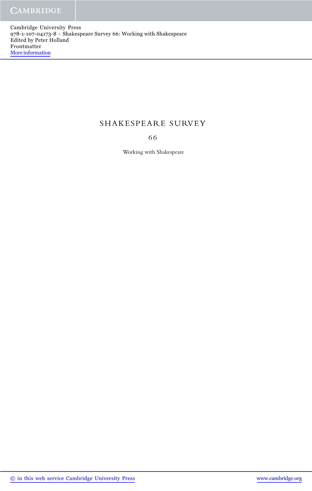 Shakespeare Survey 66: Working with Shakespeare Edited by Peter Holland Frontmatter More Information