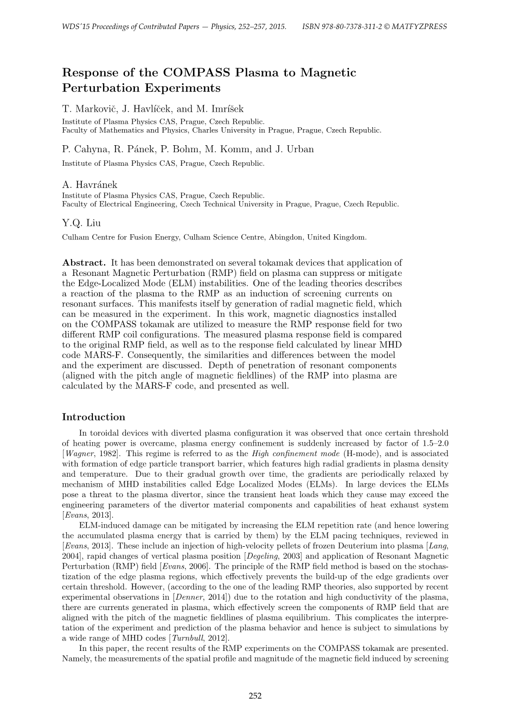 Response of the COMPASS Plasma to Magnetic Perturbation Experiments T