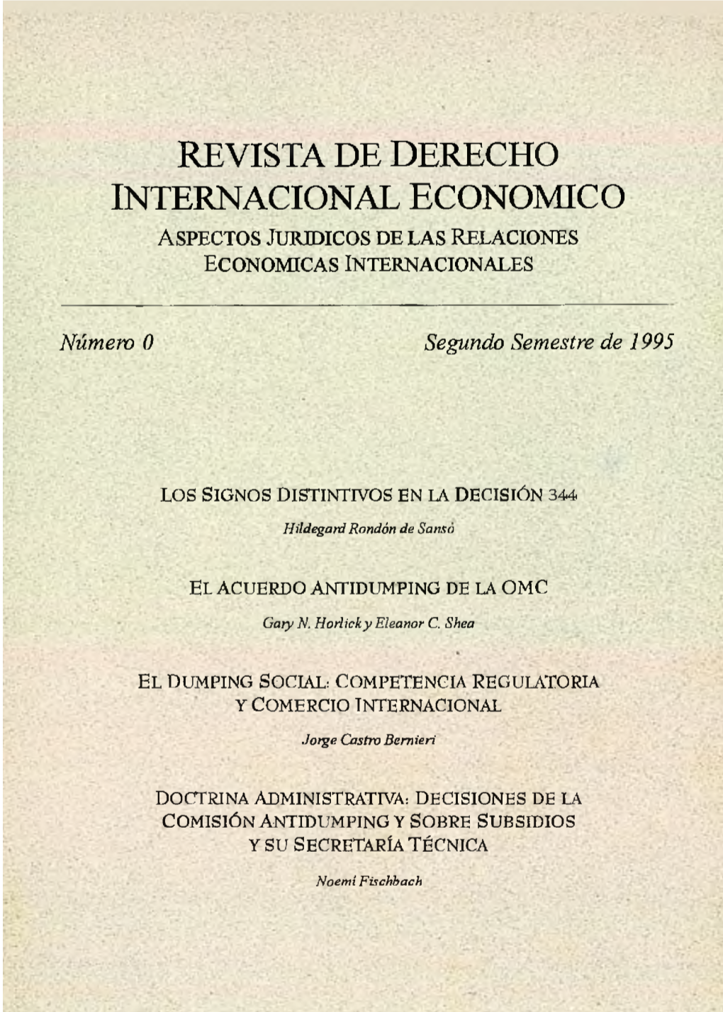 REVISTA DE DERECHO INTERNACIONAL ECONOMICO a Spectos Ju Ríd Ic O S D E L a S R E L a C Io N Es ECONOMICAS Internacionales