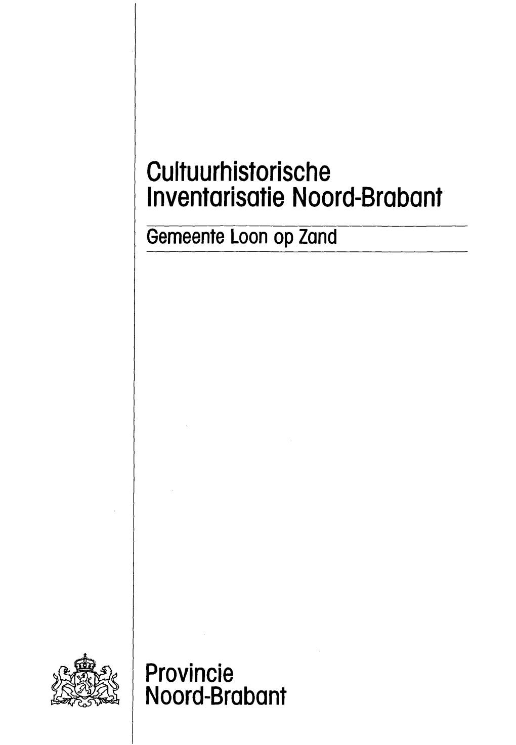 Cultuurhistorische Inventarisatie Noord-Brabant Gemeente Loon Op Zand