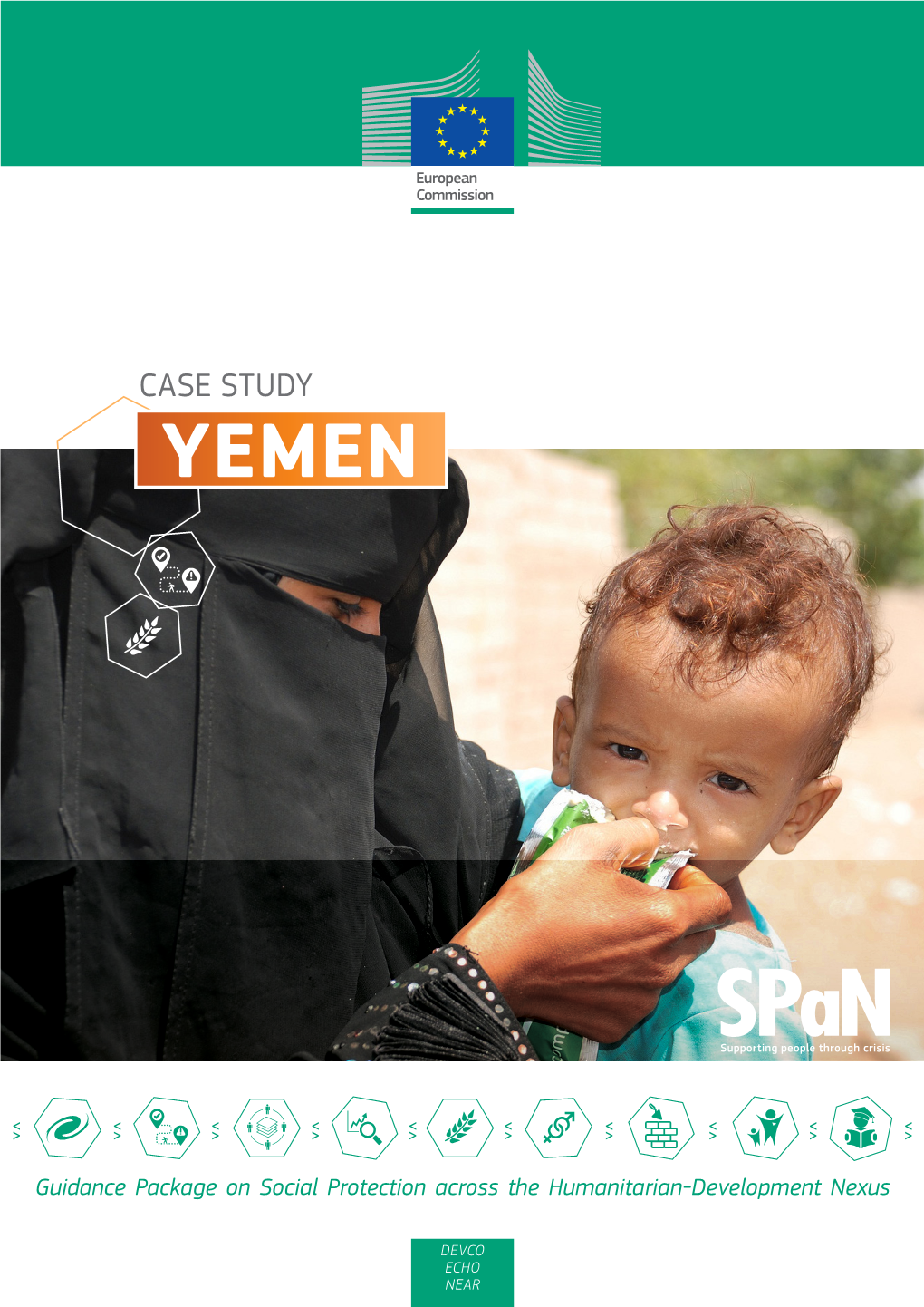 Yemen Case Study Was Produced As Part of the “Guidance Package on Social Protection Across the Humanitarian-Development Nexus” (Span)