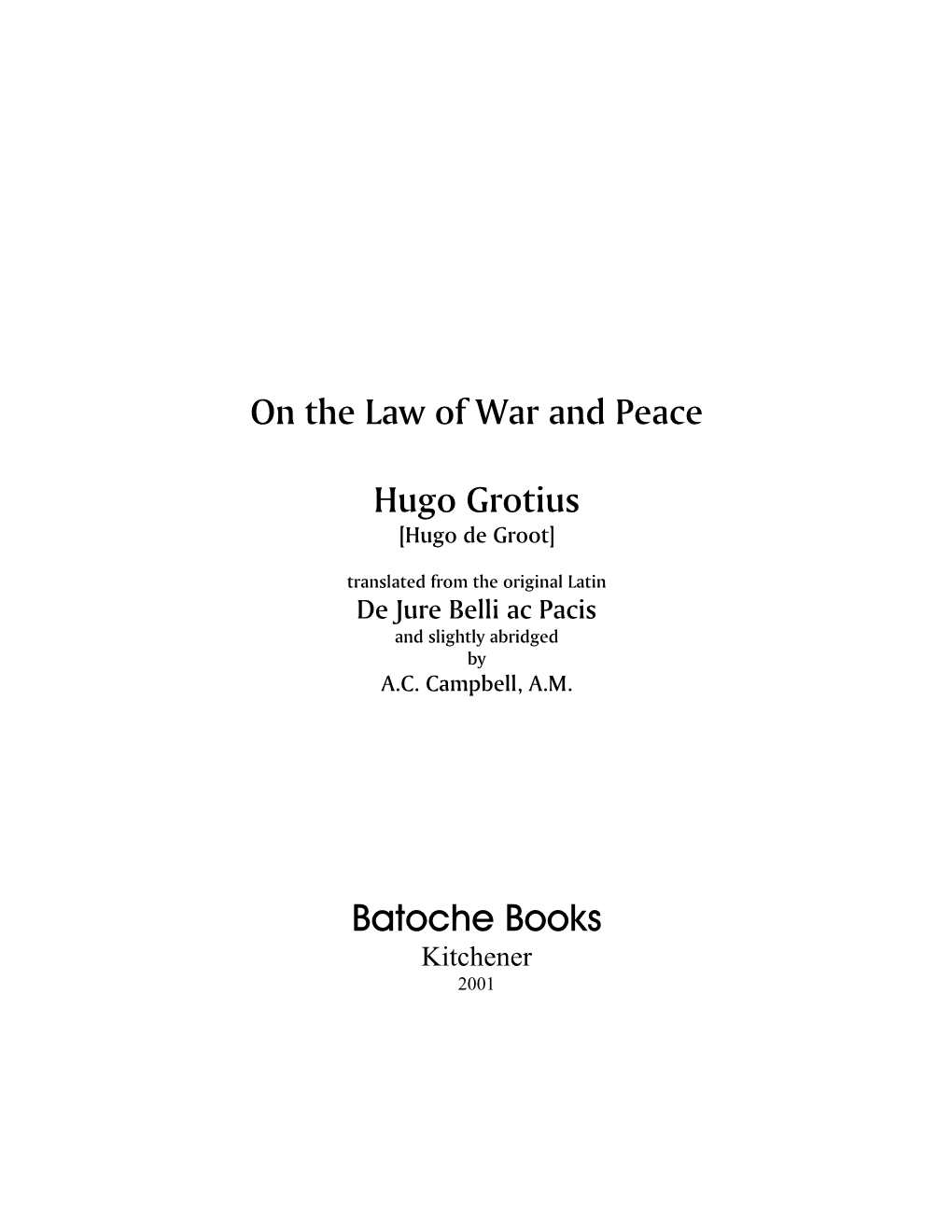 Hugo Grotius, on the Law of War and Peace, 4