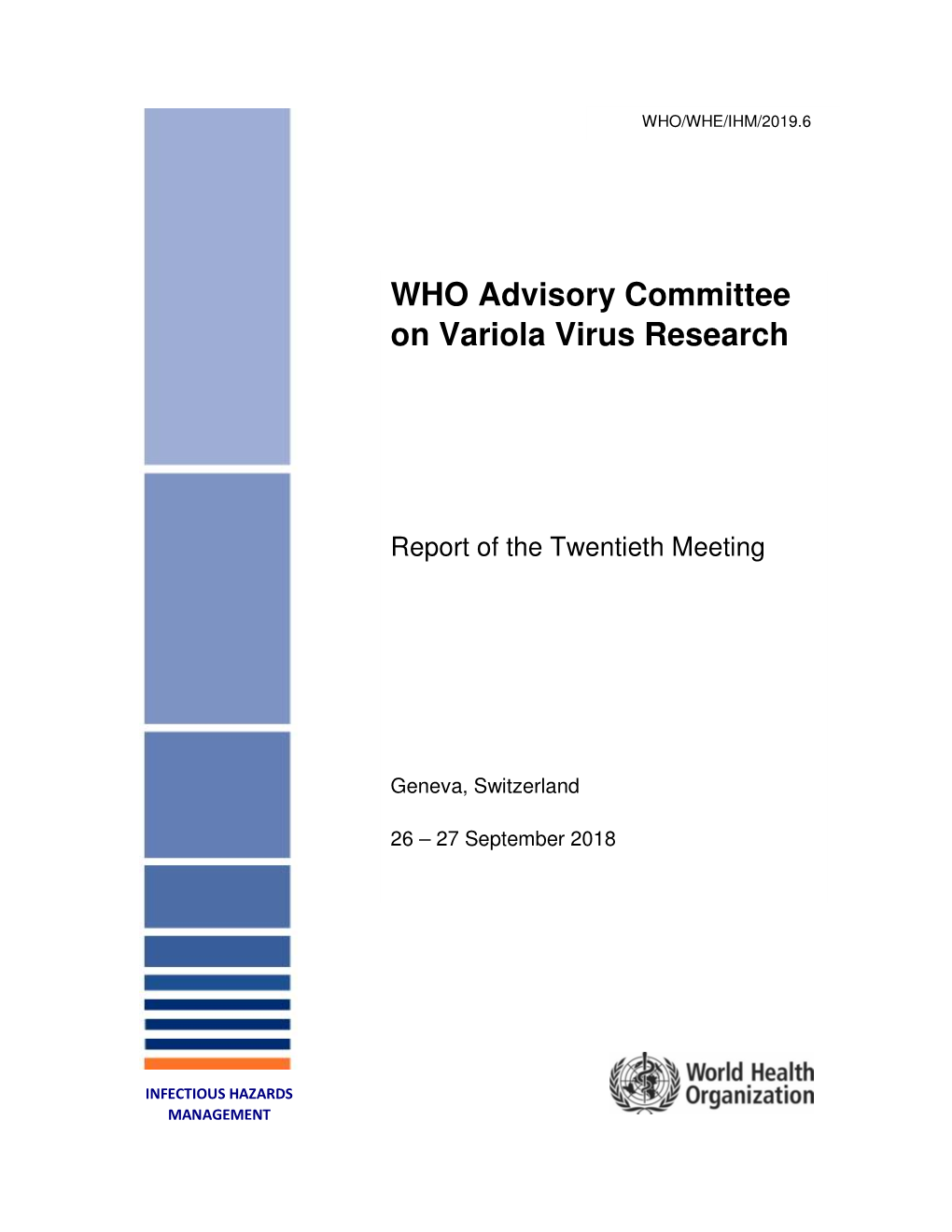 WHO Advisory Committee on Variola Virus Research: Report of the Twentieth Meeting