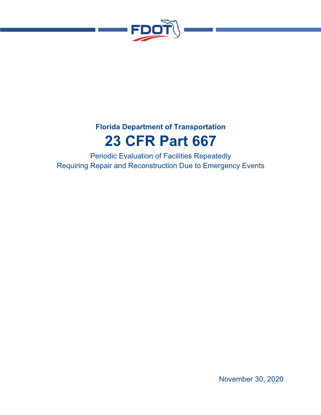 23 CFR Part 667 Periodic Evaluation of Facilities Repeatedly Requiring Repair and Reconstruction Due to Emergency Events