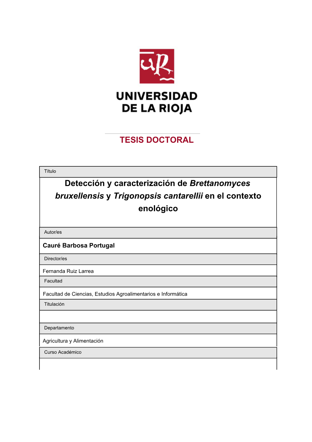 Brettanomyces Bruxellensis Y Trigonopsis Cantarellii En El Contexto Enológico