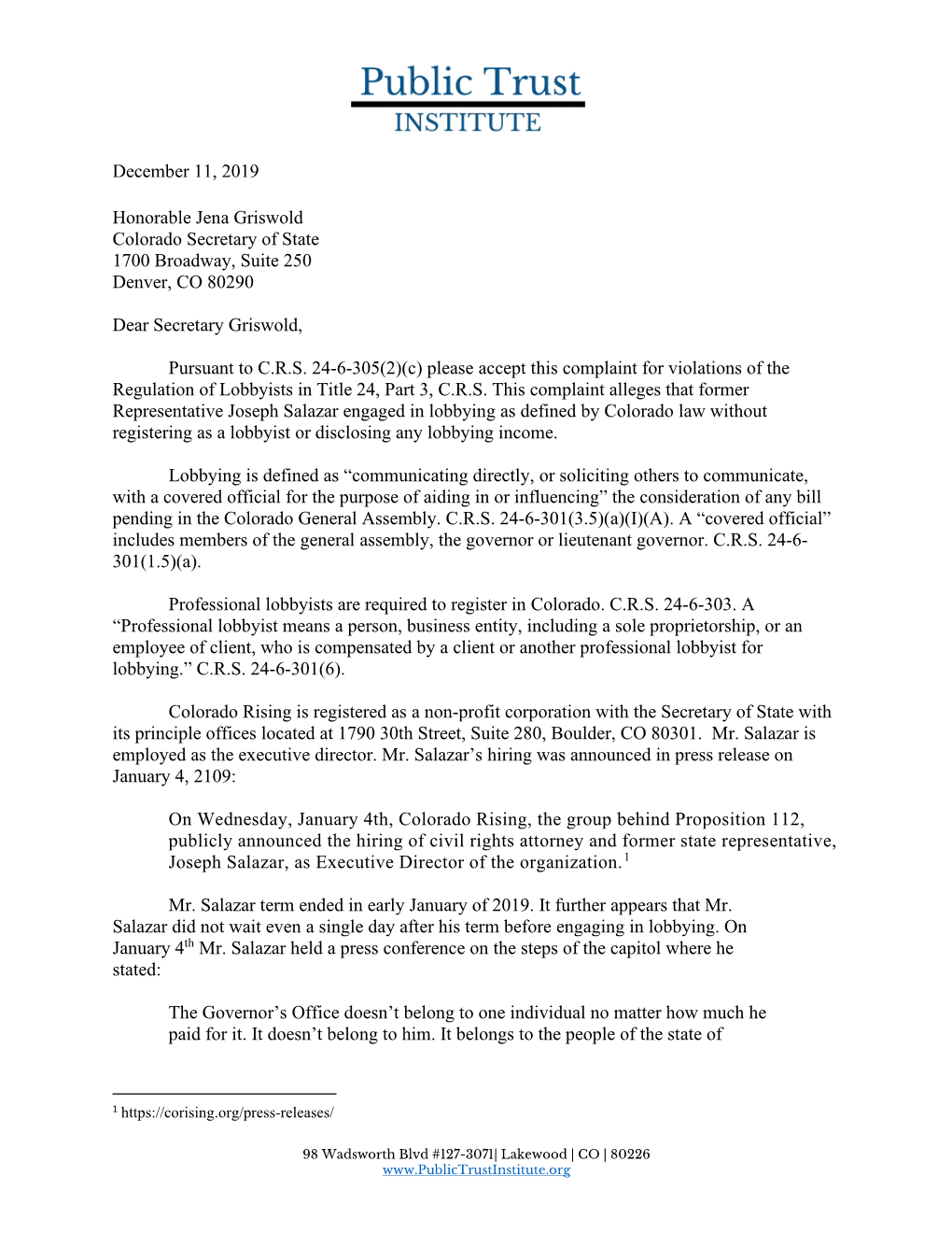 December 11, 2019 Honorable Jena Griswold Colorado Secretary of State 1700 Broadway, Suite 250 Denver, CO 80290 Dear Secretary G