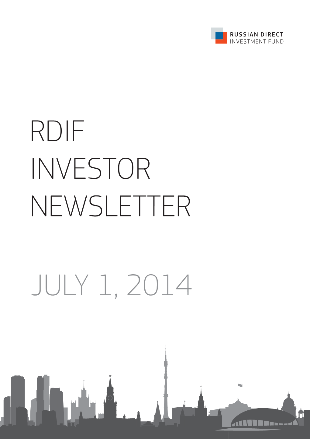 Rdif Investor Newsletter July 1, 2014