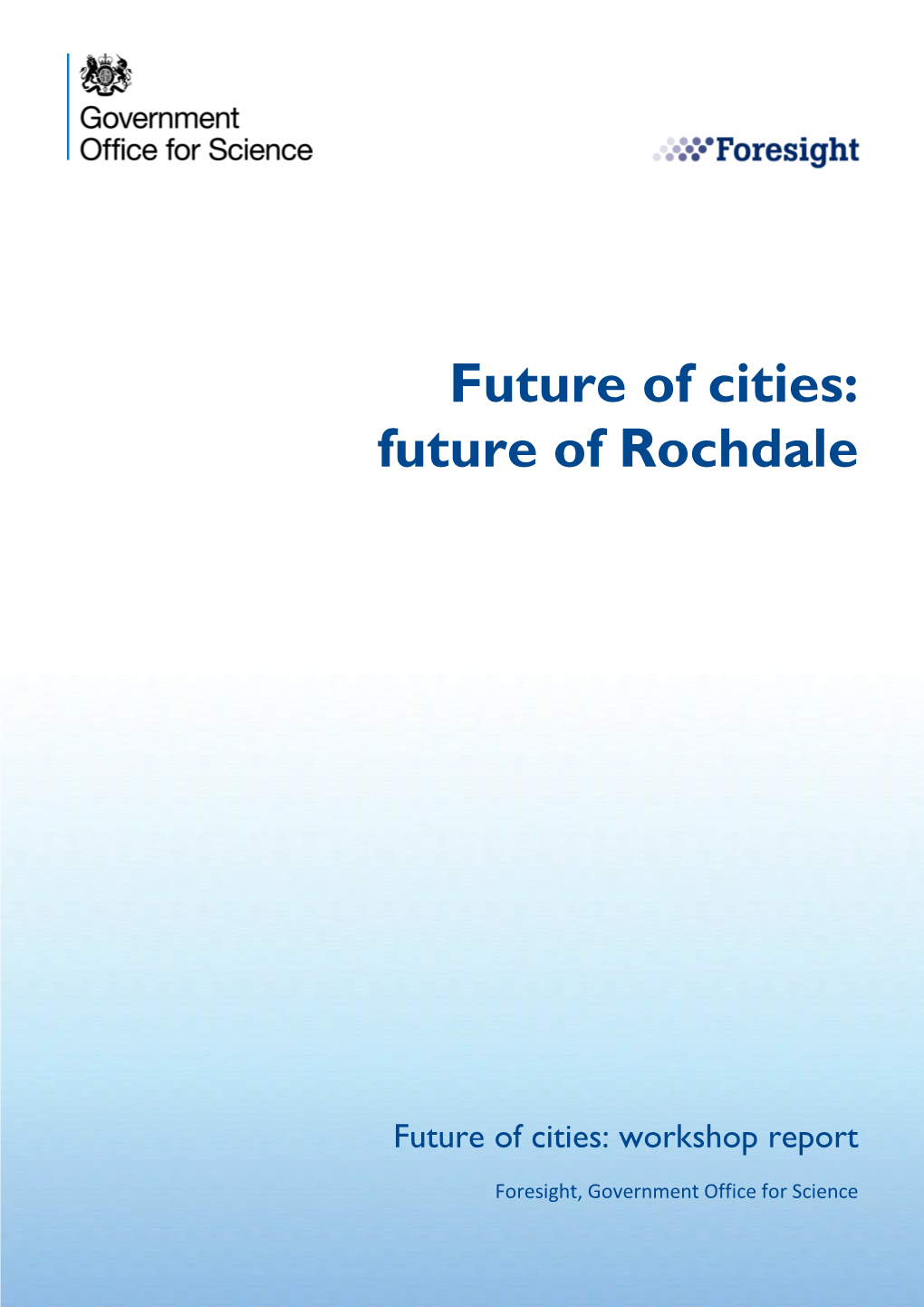 Foresight Future of Cities: Future of Rochdale