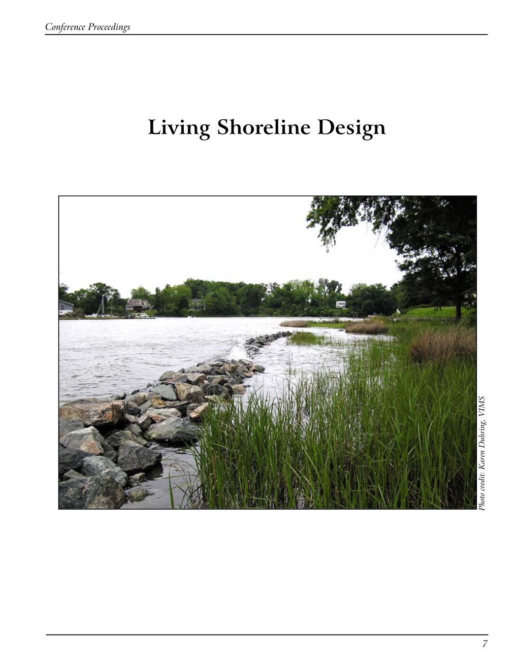 Living Shoreline Design Photo Credit: Karen Duhring, VIMS