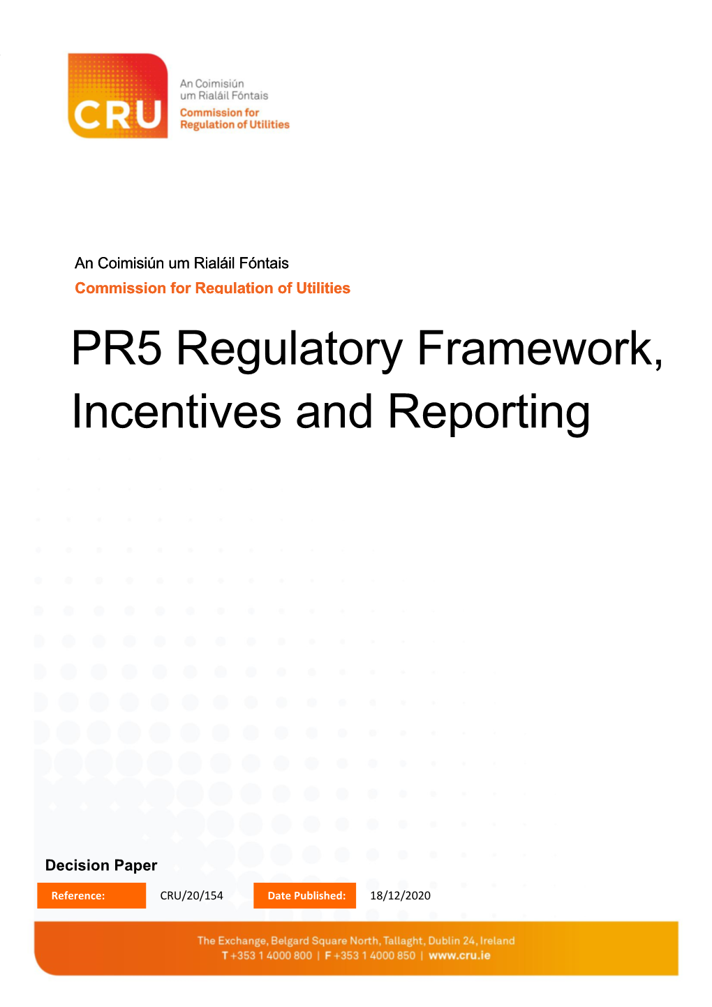 PR5 Regulatory Framework, Incentives and Reporting