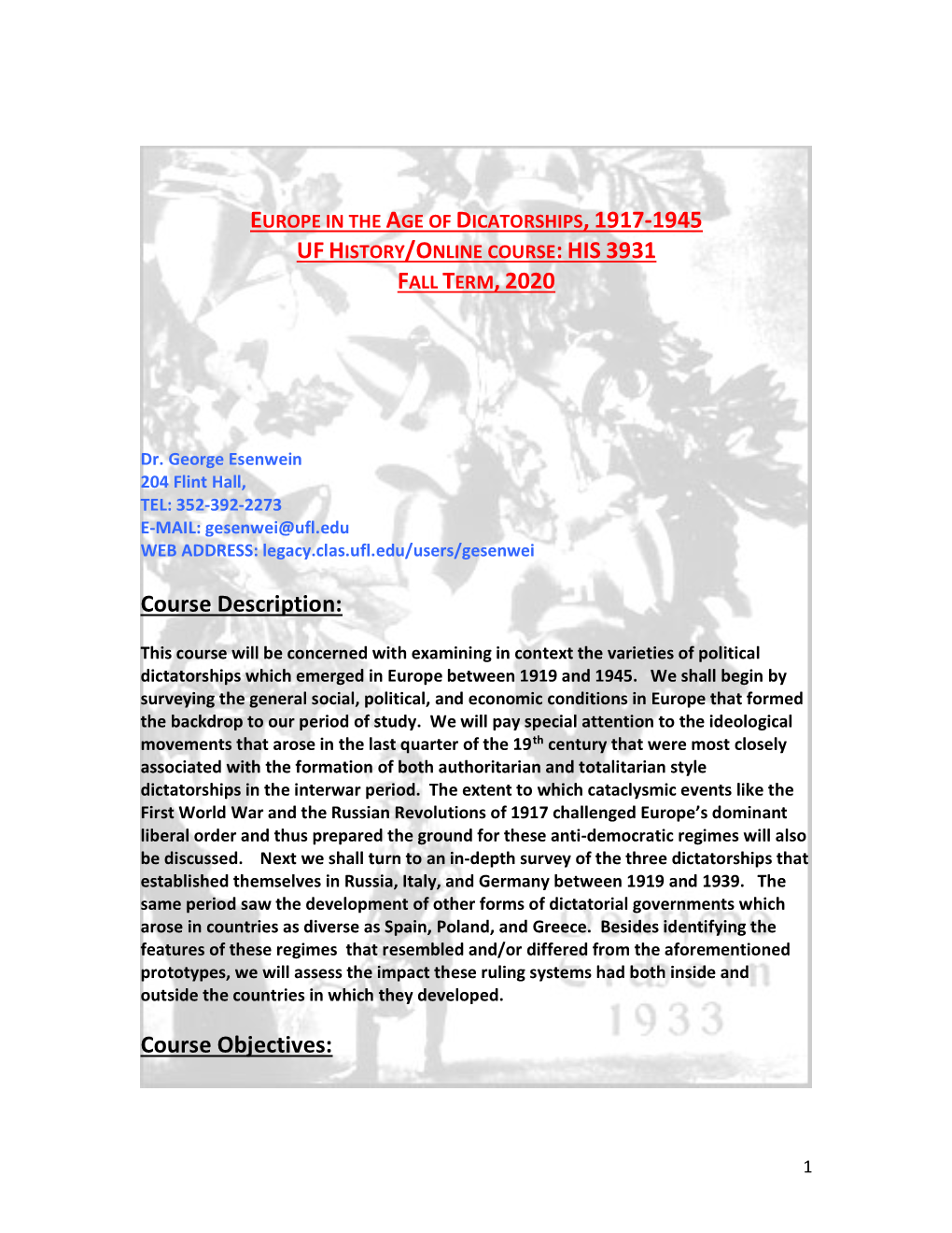 Europe in the Age of Dicatorships, 1917-1945 Uf History/Online Course: His 3931 Fall Term, 2020