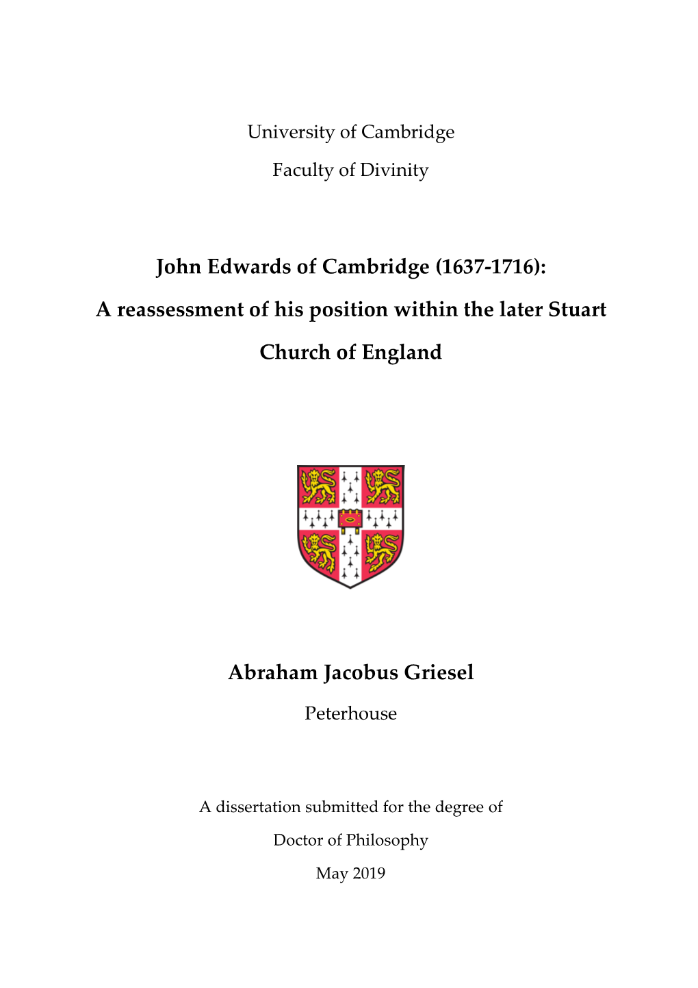 John Edwards of Cambridge (1637-1716): a Reassessment of His Position Within the Later Stuart Church of England