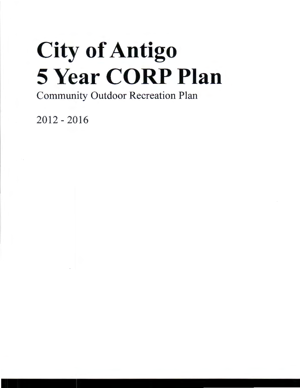 City of Antigo 5 Year CORP Plan Community Outdoor Recreation Plan