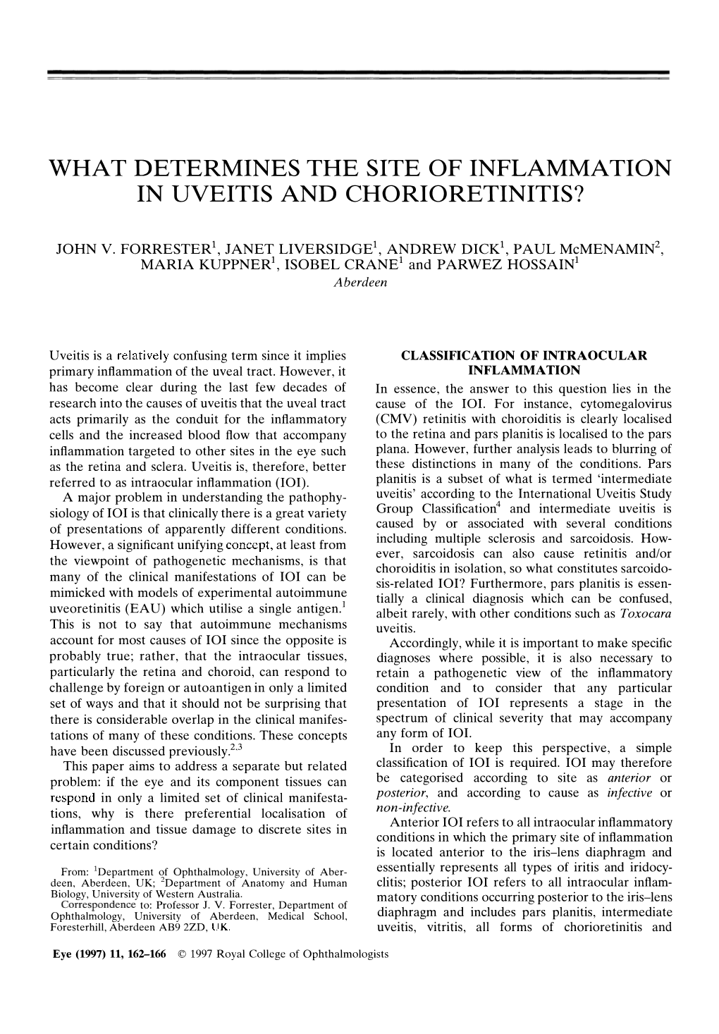 What Determines the Site of Inflammation in Uveitis and Chorioretinitis?