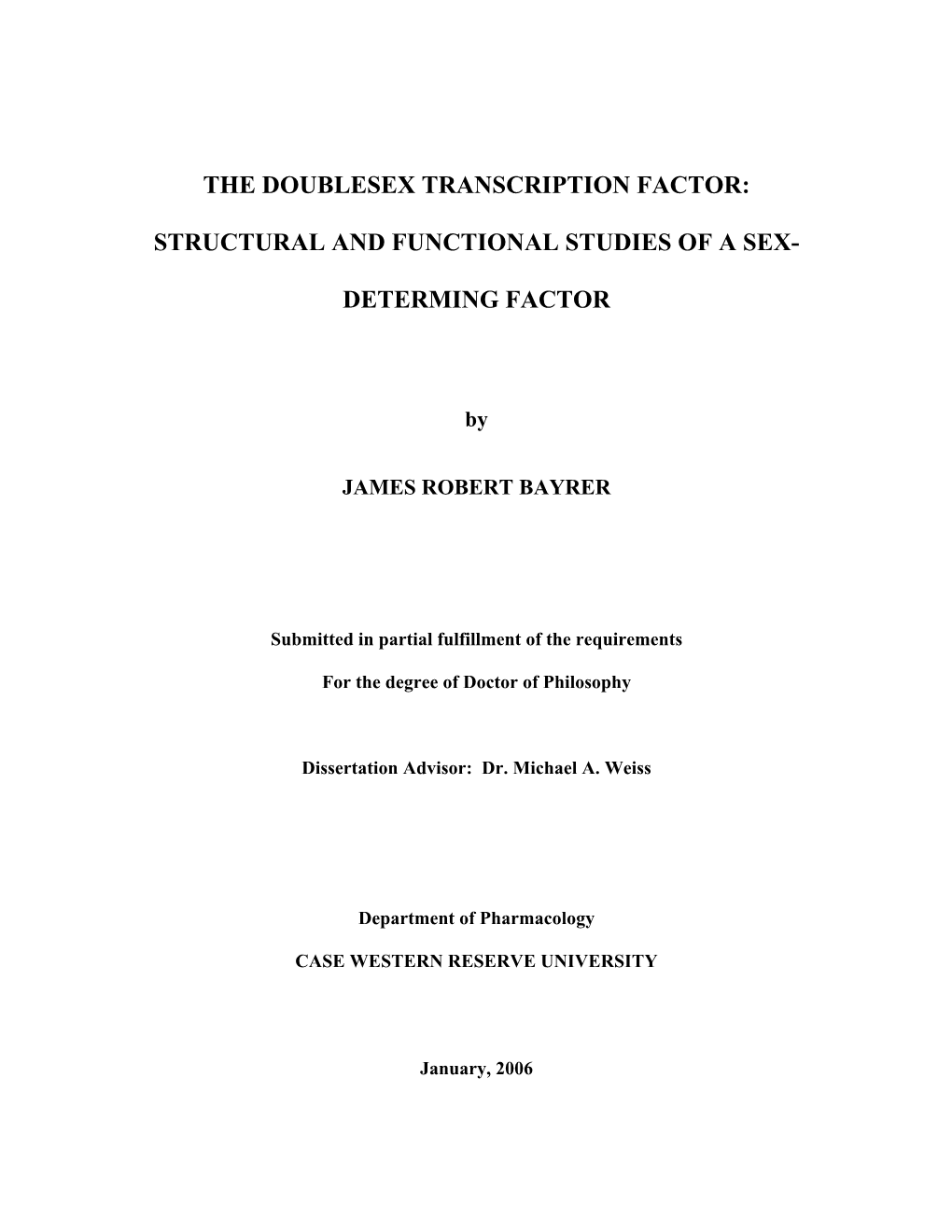 The Doublesex Transcription Factor: Structural and Functional Studies of a Sex-Determining Factor