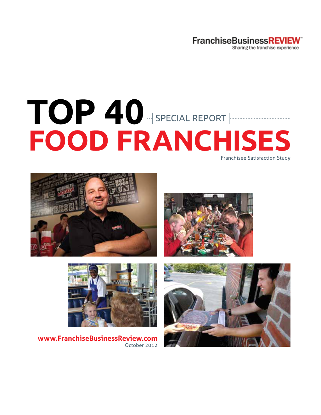 TOP 40 Special Report FOOD FRANCHISES Franchisee Satisfaction Study