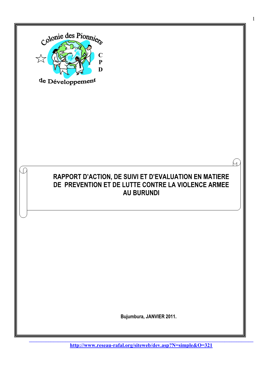 Rapport D'action, De Suivi Et D'evaluation En Matiere De Prevention Et De Lutte Contre La Violence Armee Au Burundi
