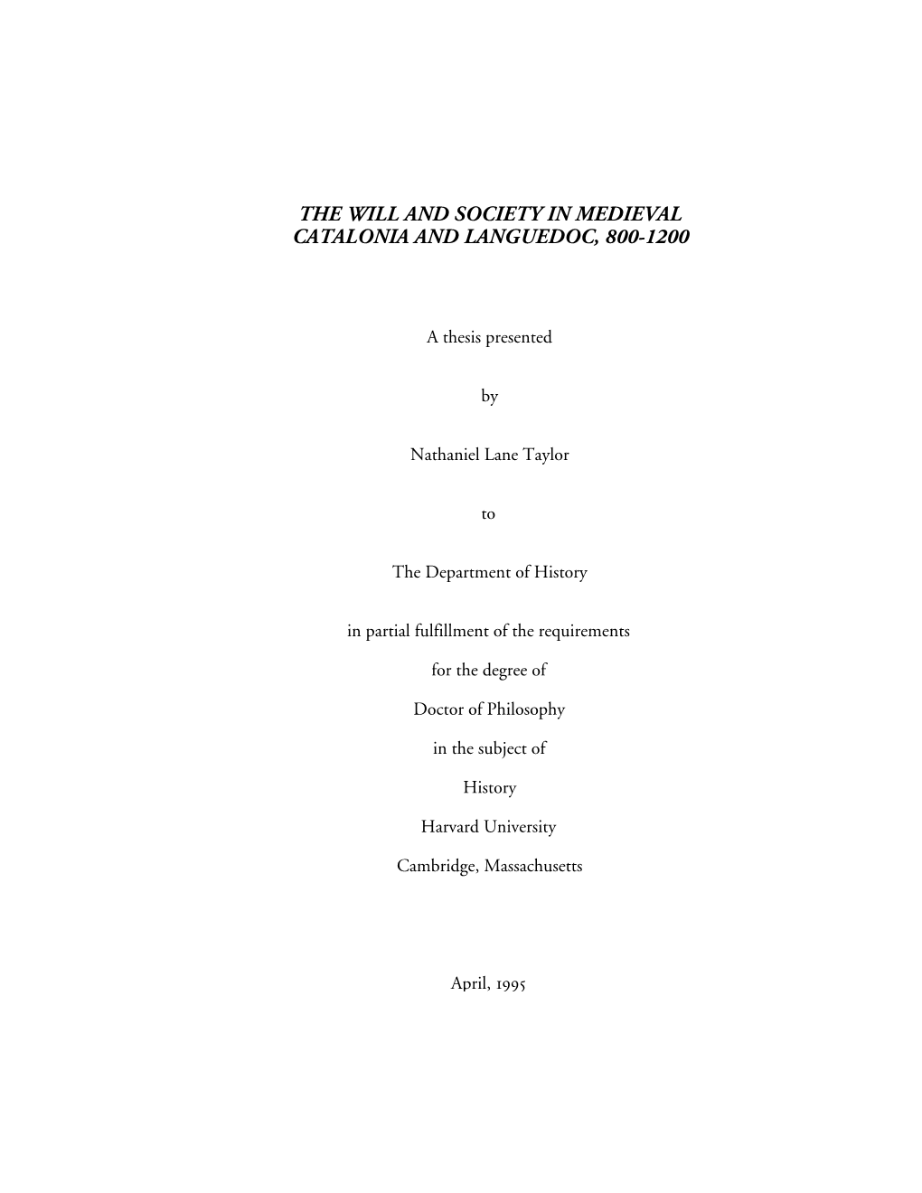 The Will and Society in Medieval Catalonia and Languedoc, 800-1200