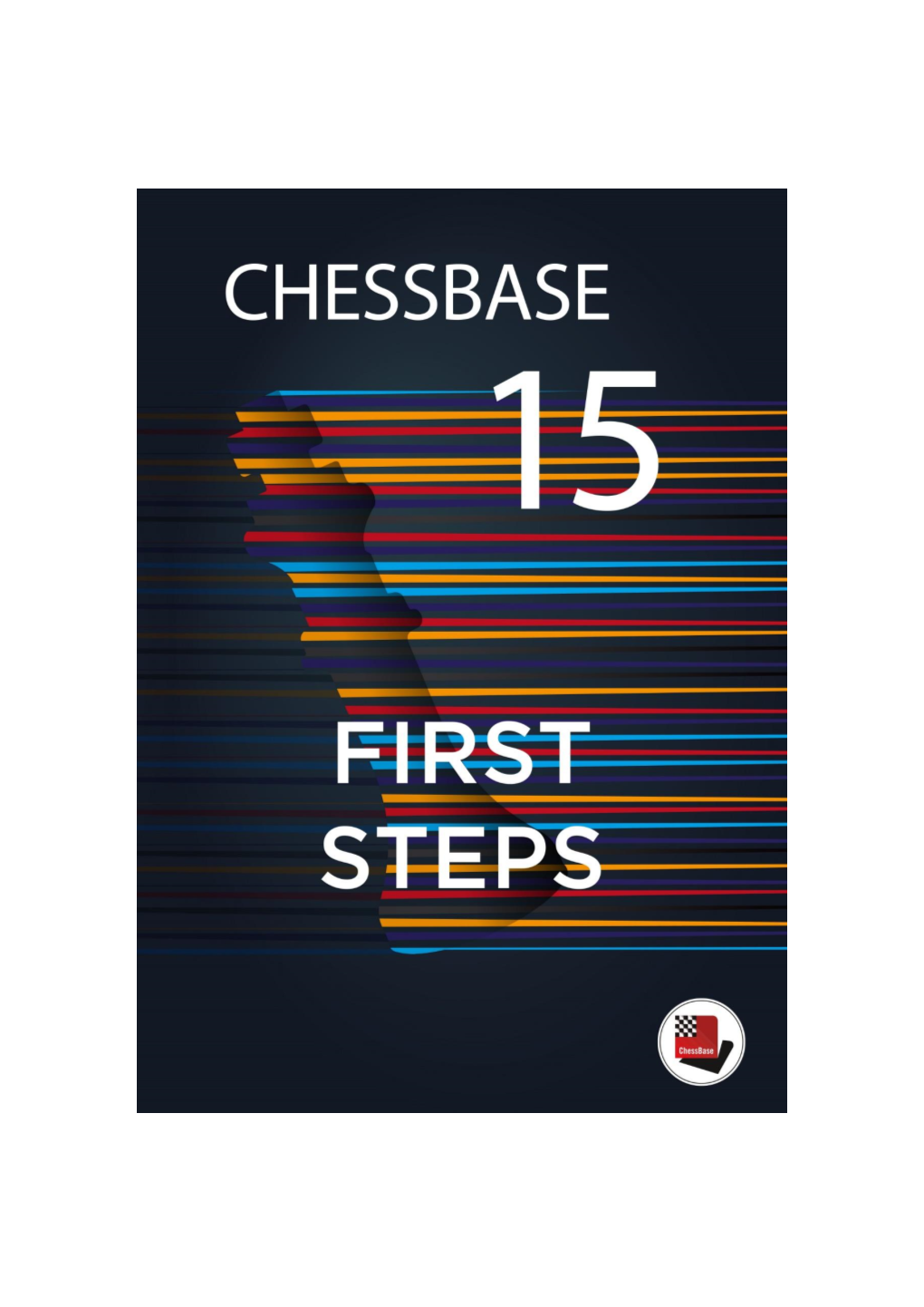 First Steps with Chessbase 15 (PDF)